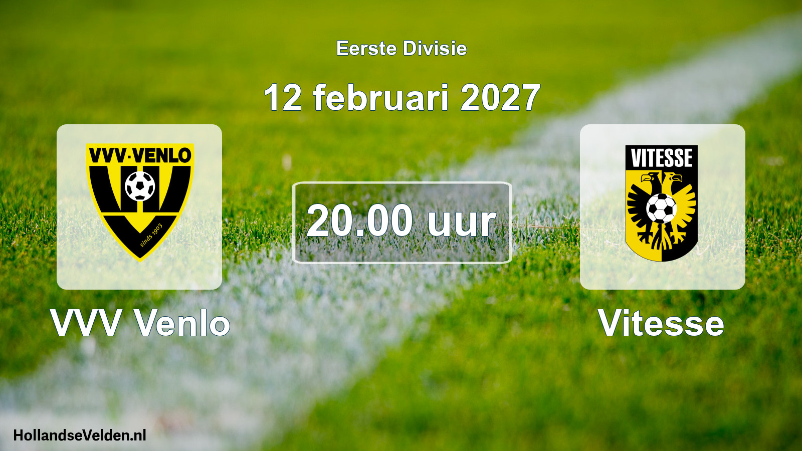Geplande wedstrijd: VVV Venlo - Vitesse (12 februari 2027)