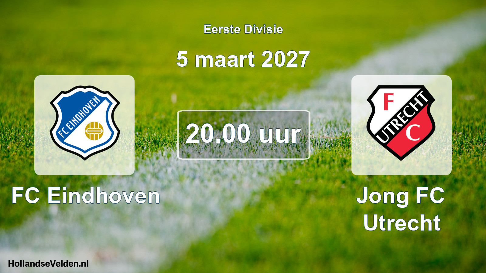 Geplande wedstrijd: FC Eindhoven - Jong FC Utrecht (5 maart 2027)