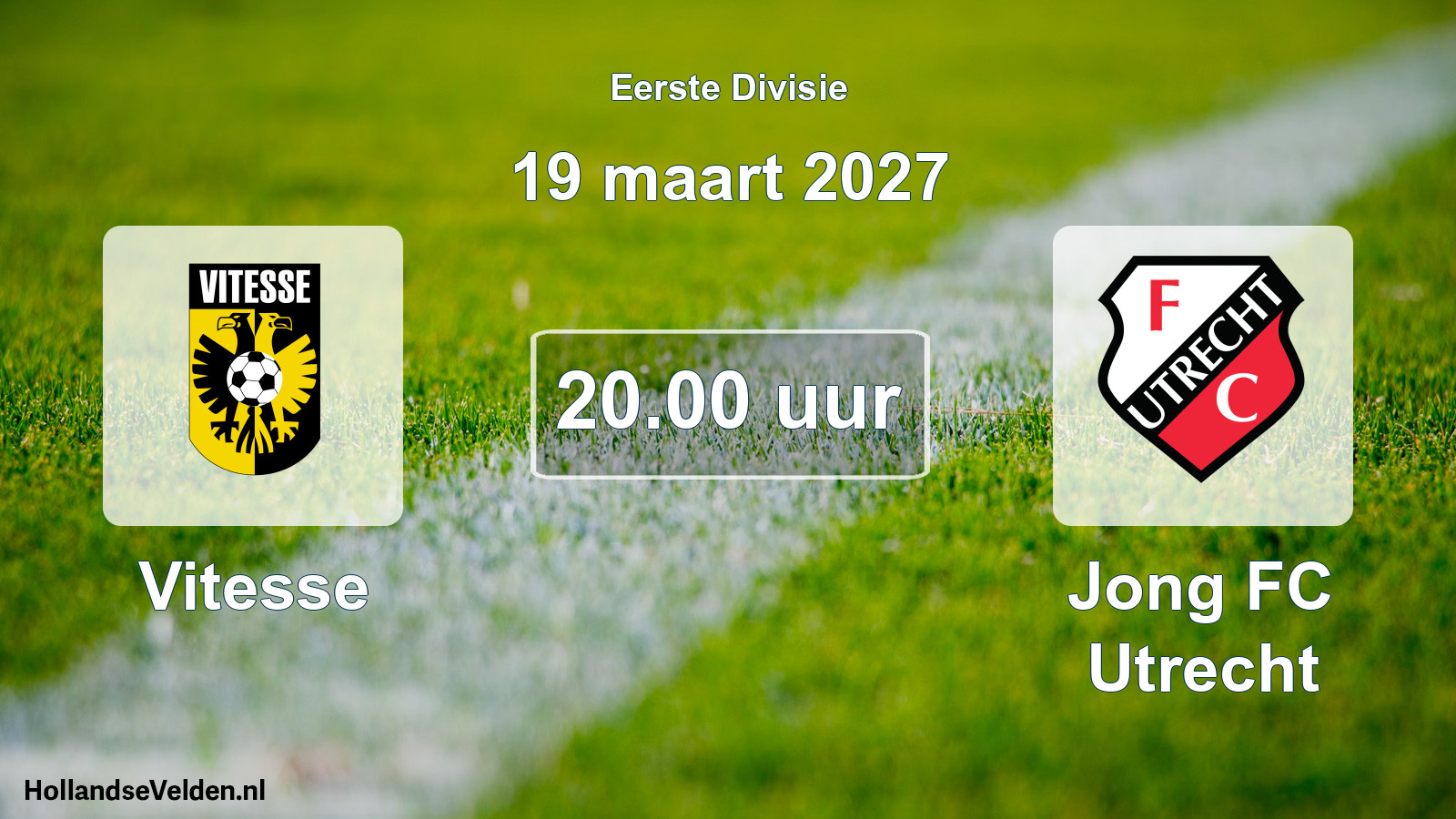 Geplande wedstrijd: Vitesse - Jong FC Utrecht (19 maart 2027)