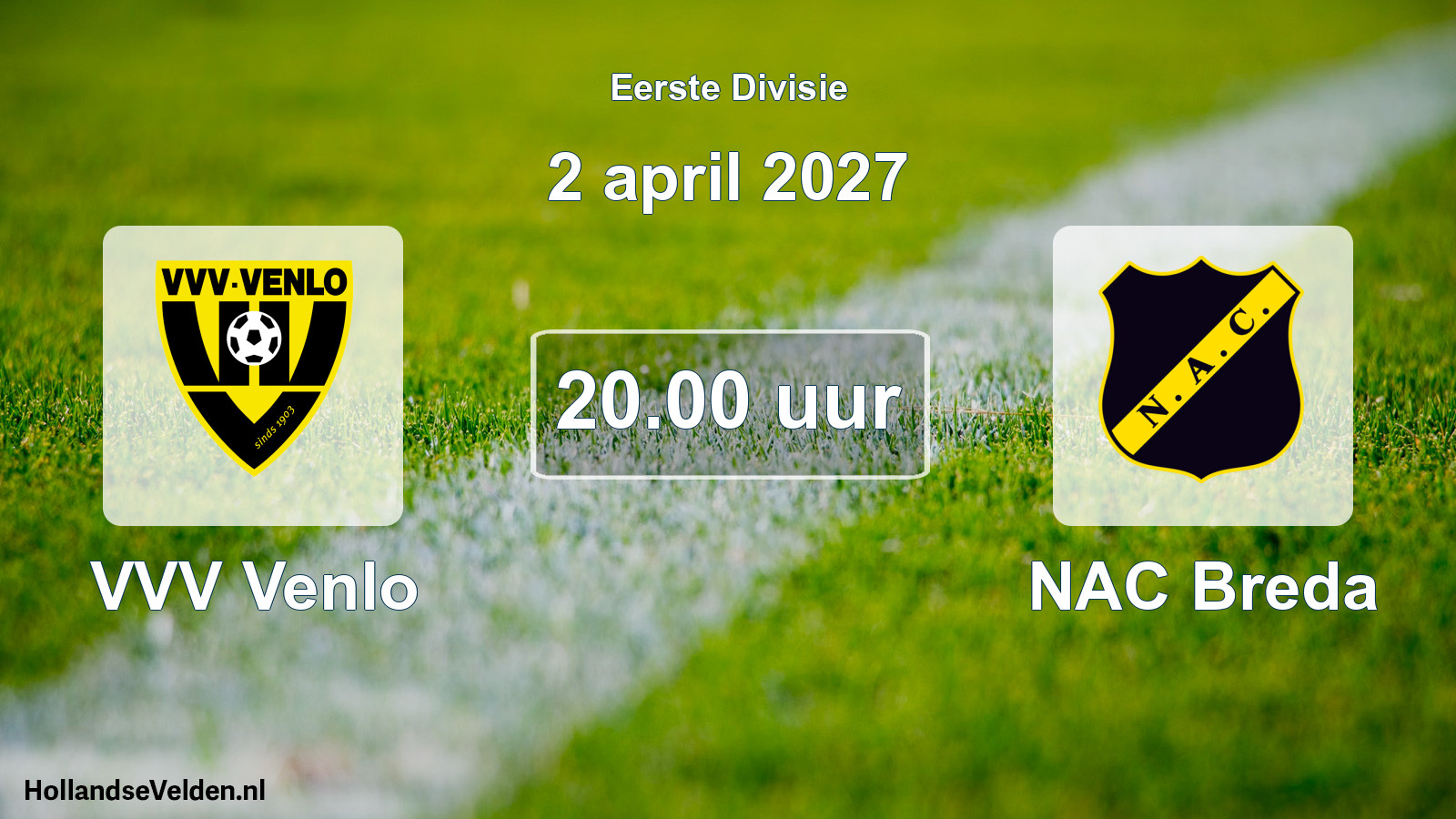 Geplande wedstrijd: VVV Venlo - NAC Breda (2 april 2027)