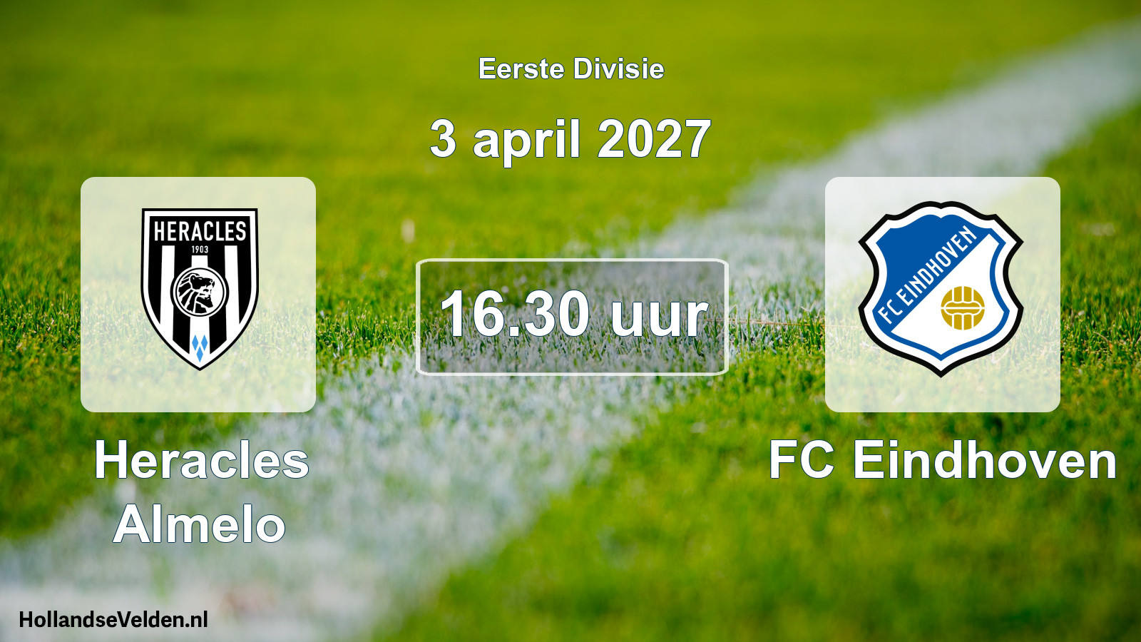 Geplande wedstrijd: Heracles Almelo - FC Eindhoven (3 april 2027)