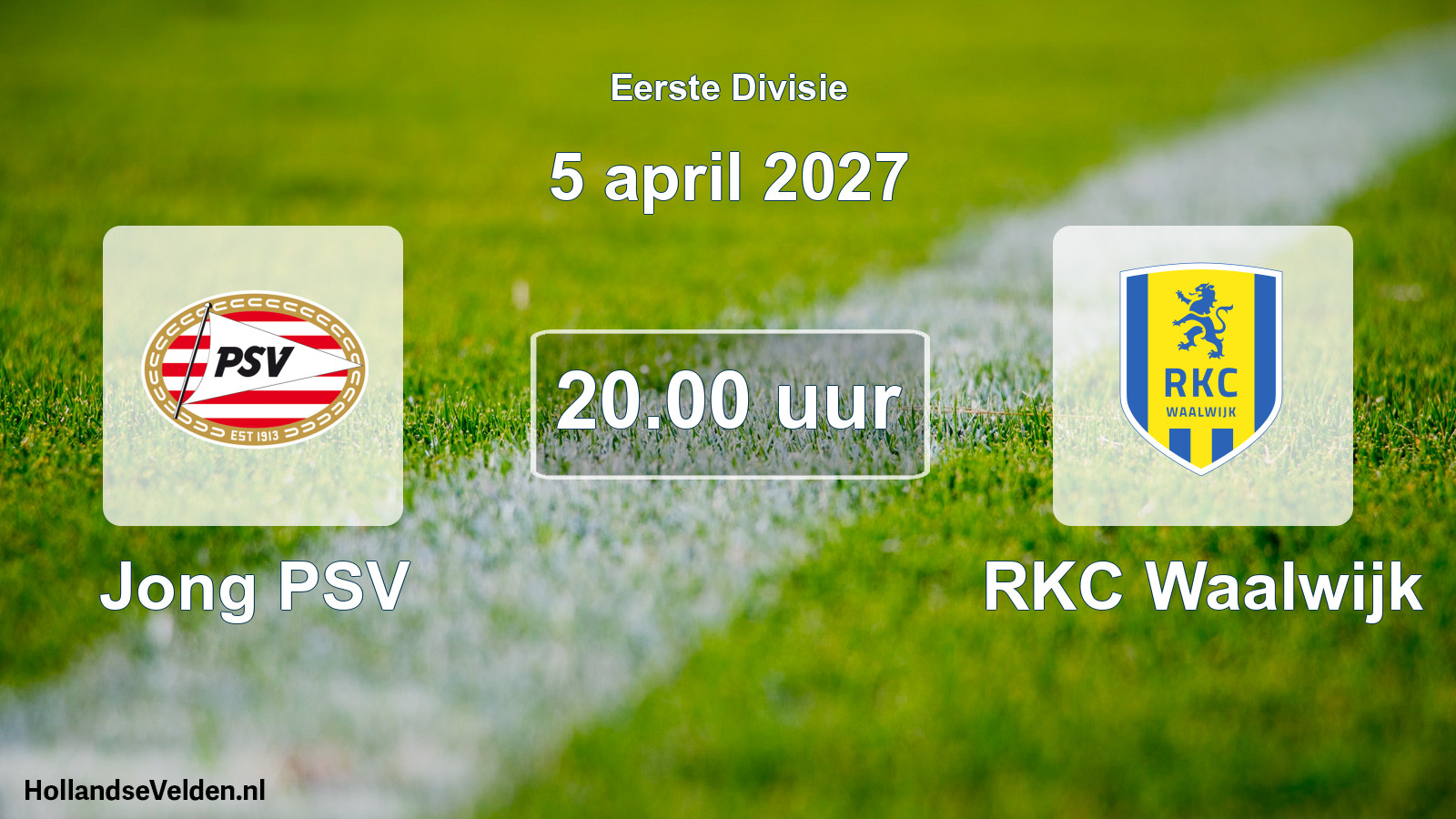 Geplande wedstrijd: Jong PSV - RKC Waalwijk (5 april 2027)