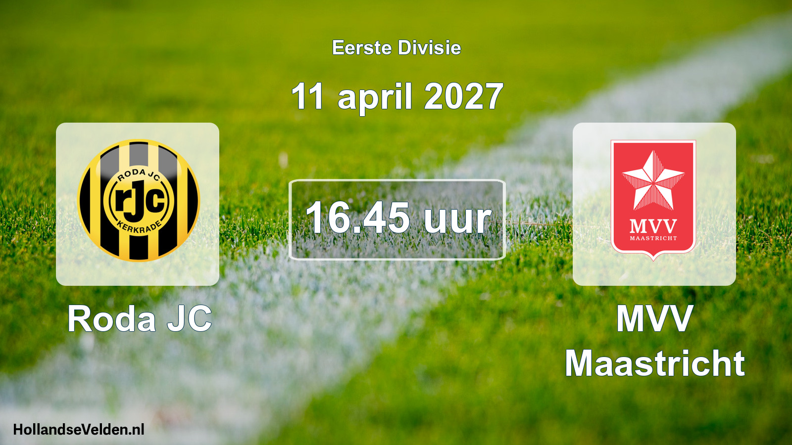 Geplande wedstrijd: Roda JC - MVV Maastricht (11 april 2027)