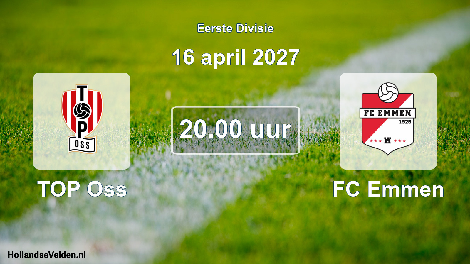 Geplande wedstrijd: TOP Oss - FC Emmen (16 april 2027)