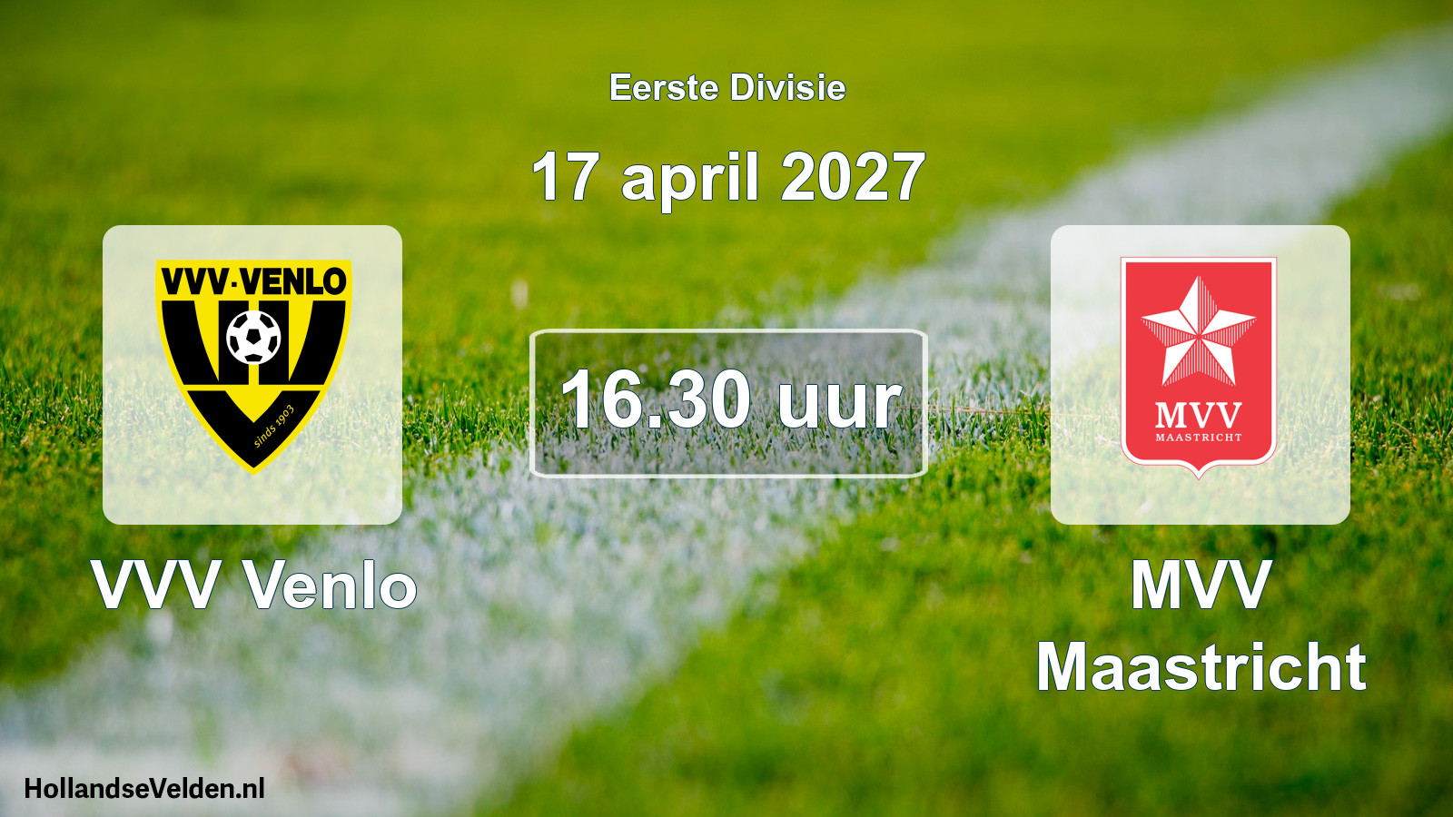 Geplande wedstrijd: VVV Venlo - MVV Maastricht (17 april 2027)