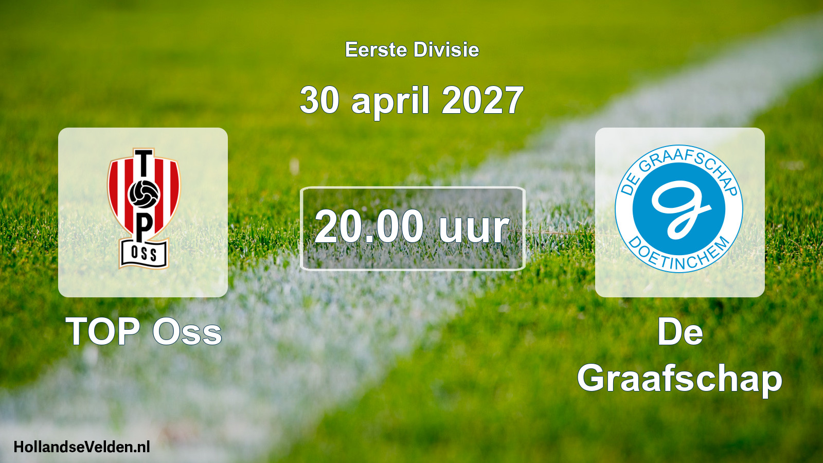Geplande wedstrijd: TOP Oss - De Graafschap (30 april 2027)