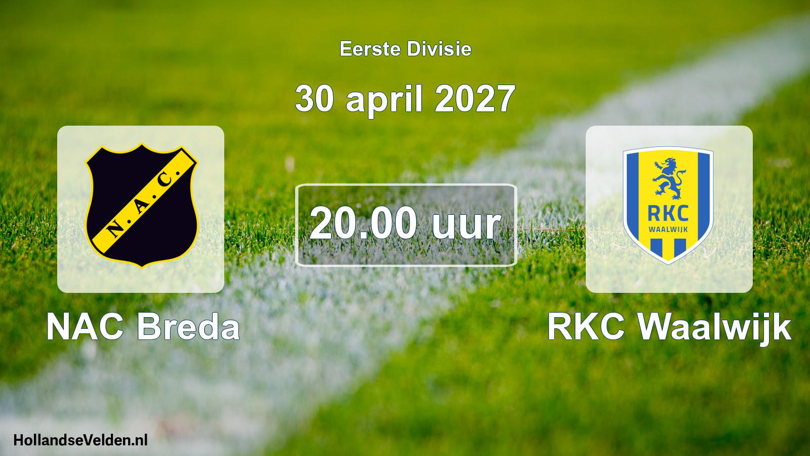 Geplande wedstrijd: NAC Breda - RKC Waalwijk (30 april 2027)