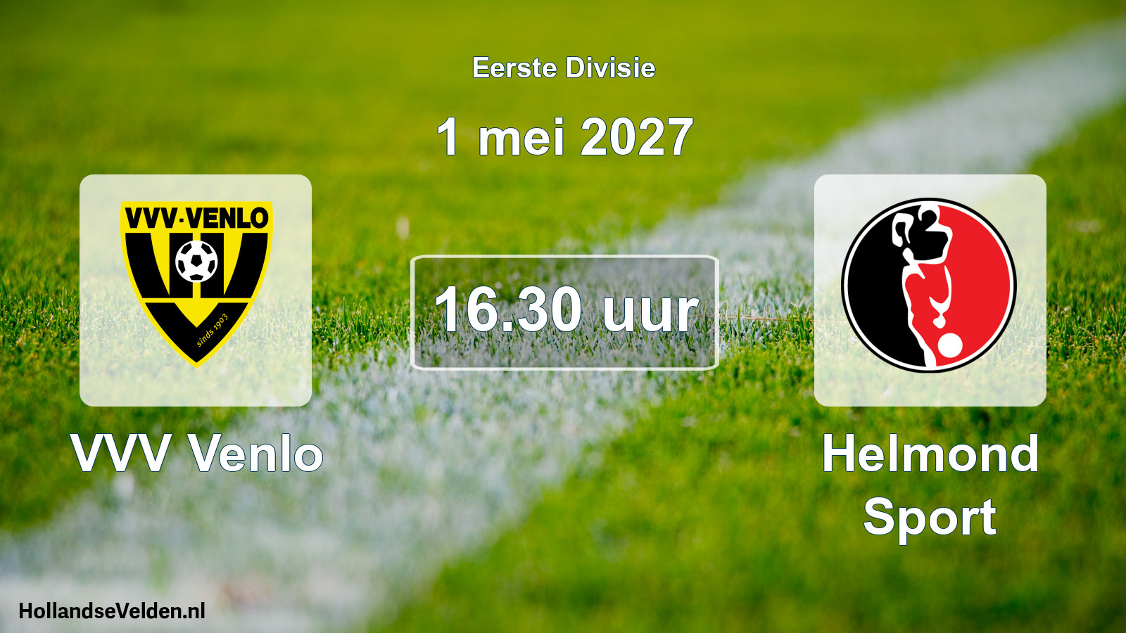 Geplande wedstrijd: VVV Venlo - Helmond Sport (1 mei 2027)