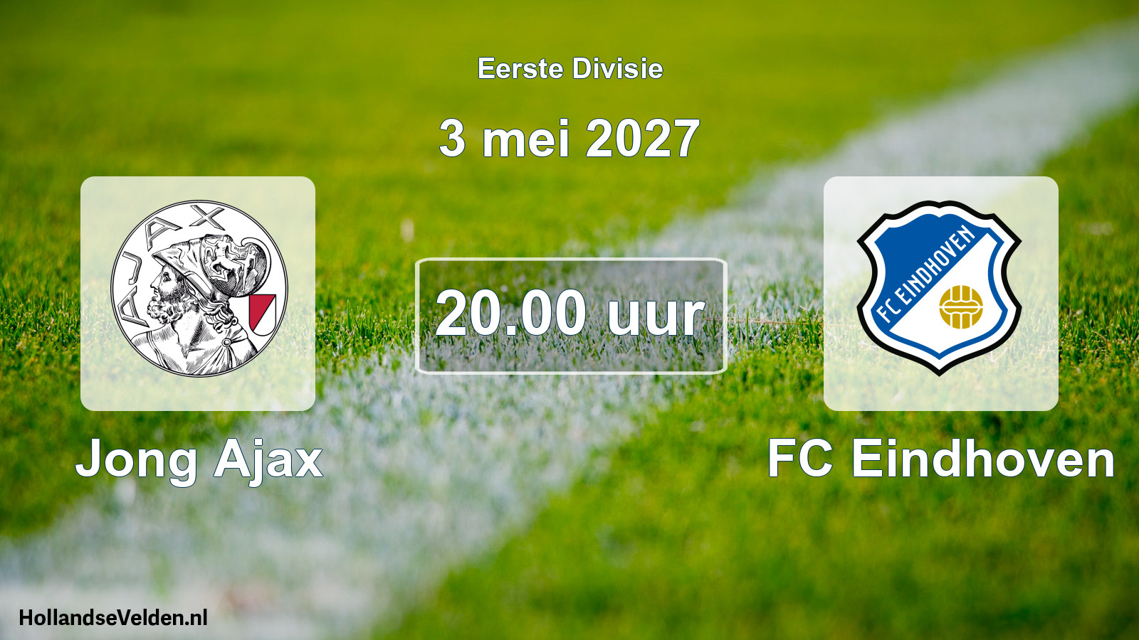 Geplande wedstrijd: Jong Ajax - FC Eindhoven (3 mei 2027)