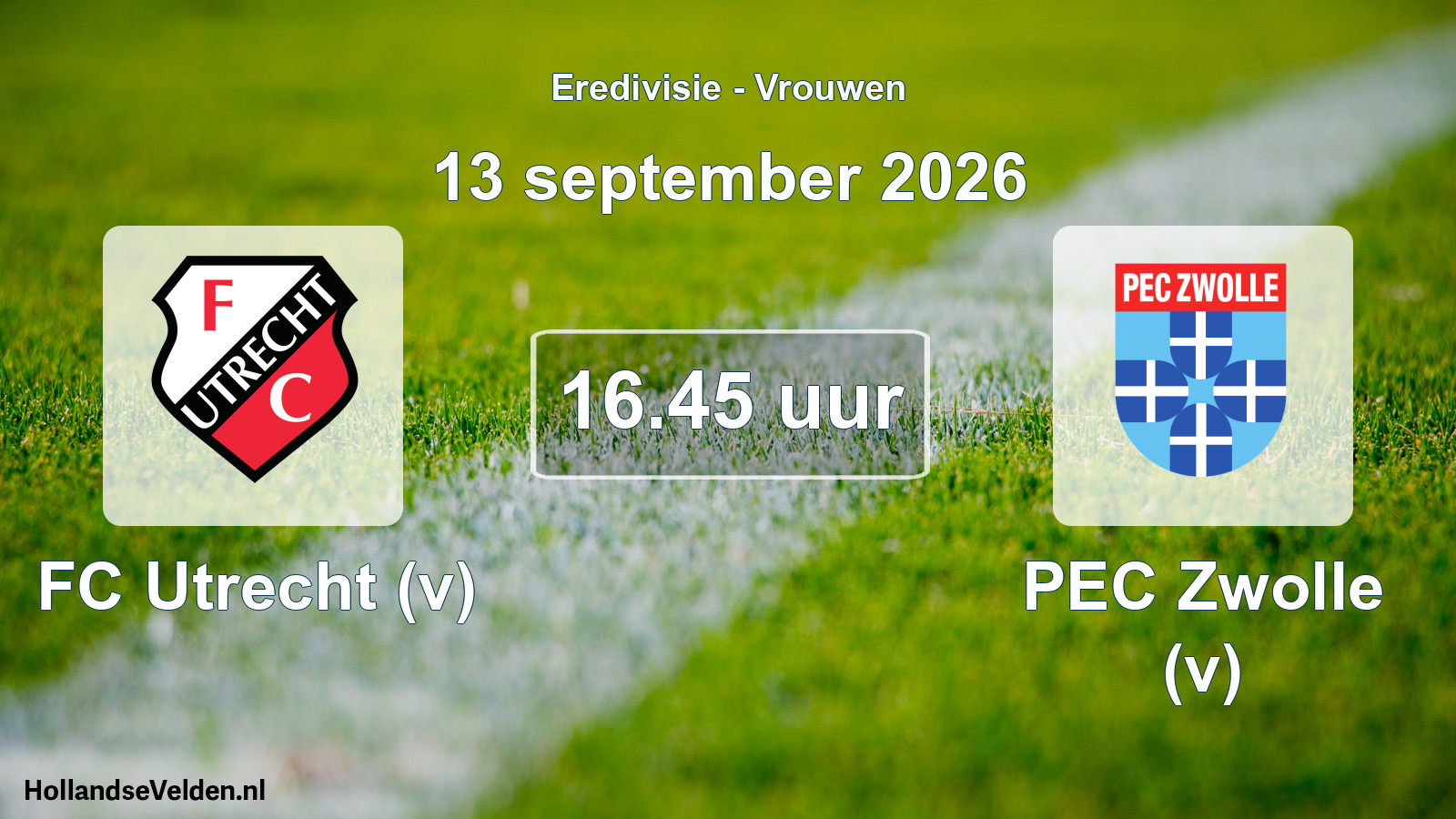 Scheduled Match: FC Utrecht (v) - PEC Zwolle (v) (13 September 2026)