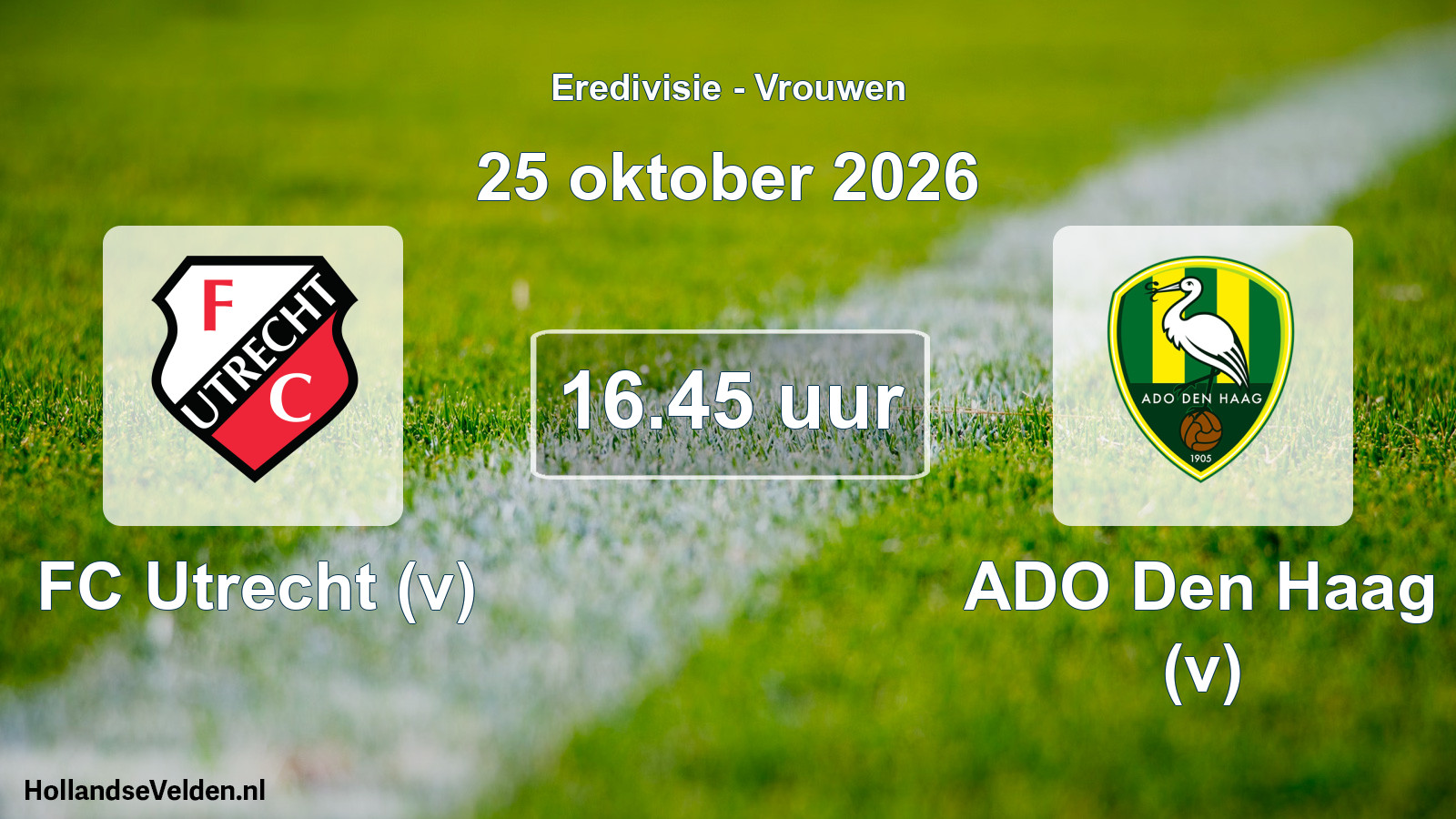 Scheduled Match: FC Utrecht (v) - ADO Den Haag (v) (25 October 2026)