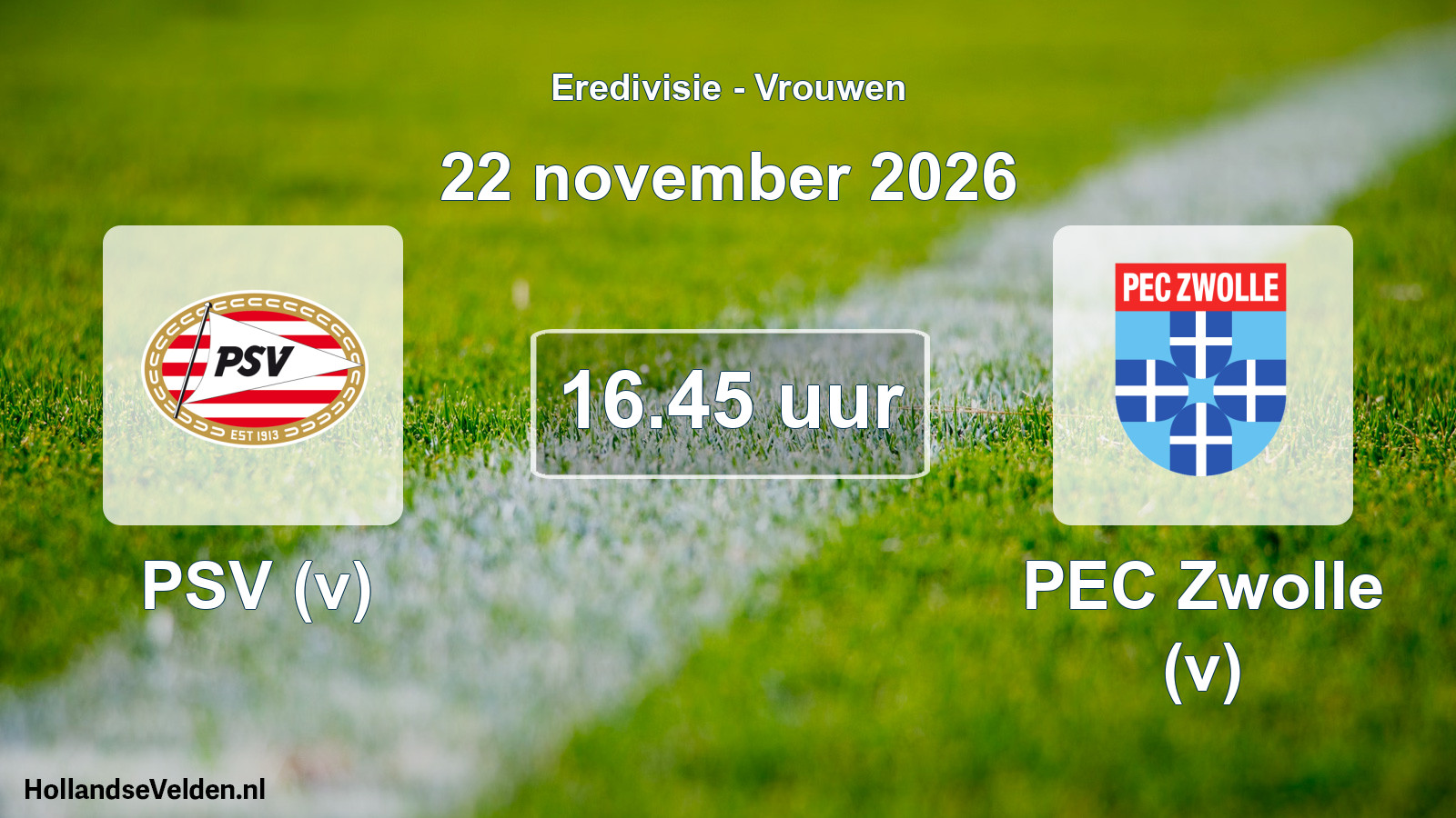 Scheduled Match: PSV (v) - PEC Zwolle (v) (22 November 2026)