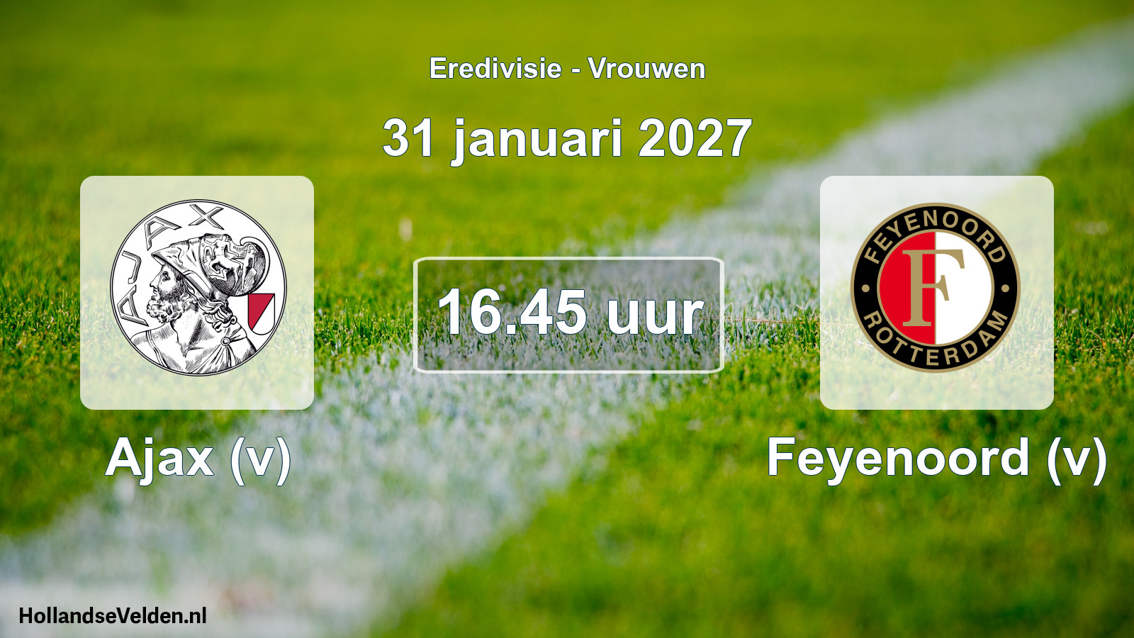 Scheduled Match: Ajax (v) - Feyenoord (v) (31 January 2027)