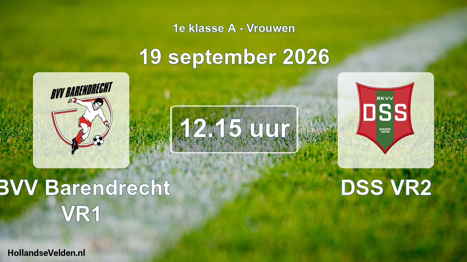 Geplande wedstrijd: BVV Barendrecht VR1 - DSS VR2 (19 september 2026)