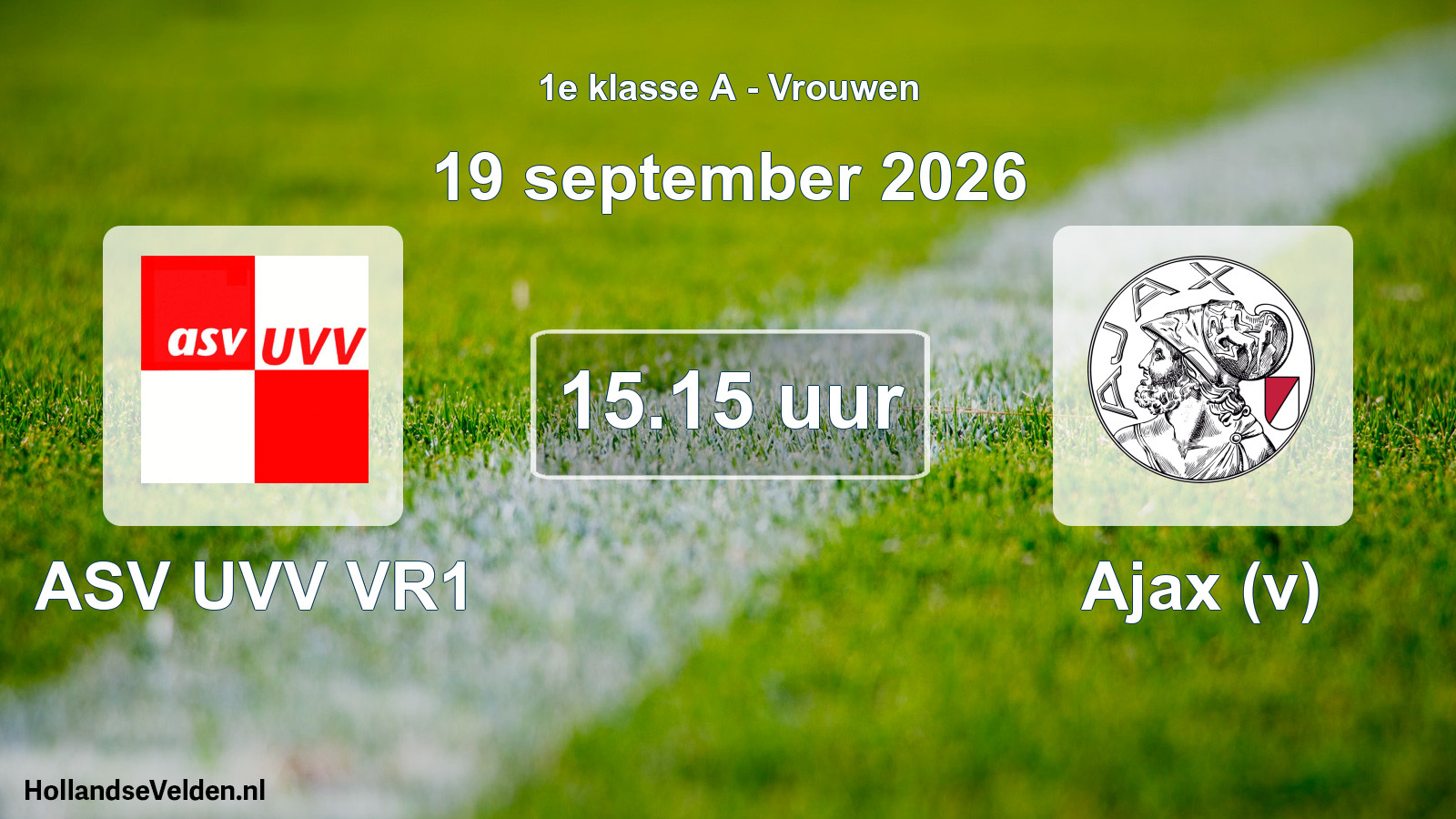 Geplande wedstrijd: ASV UVV VR1 - Ajax (v) (19 september 2026)