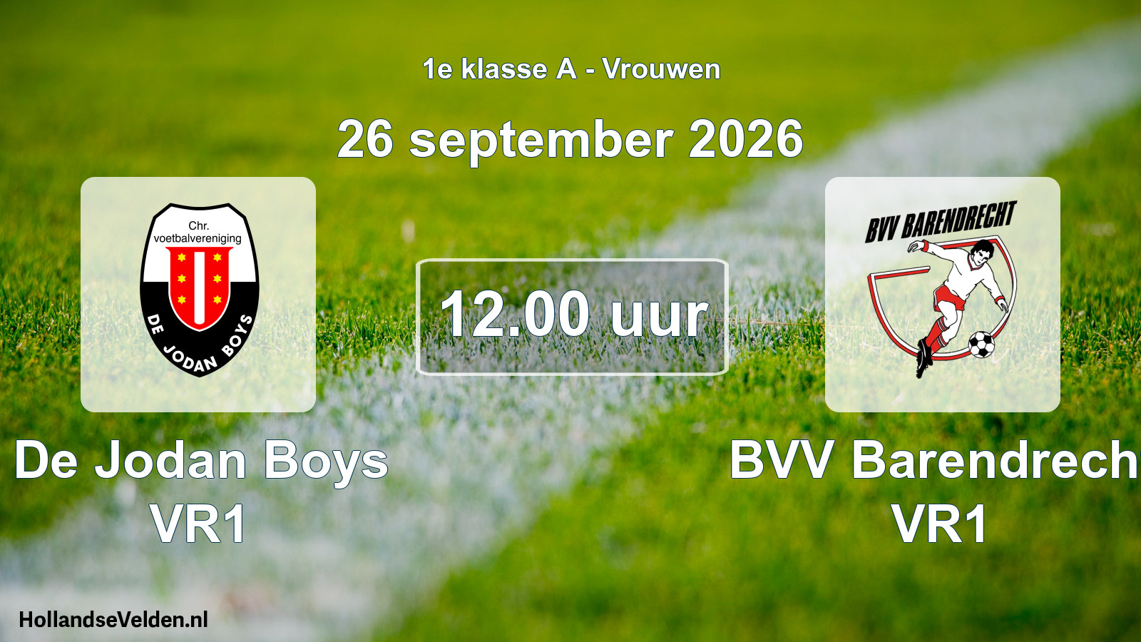 Geplande wedstrijd: De Jodan Boys VR1 - BVV Barendrecht VR1 (26 september 2026)