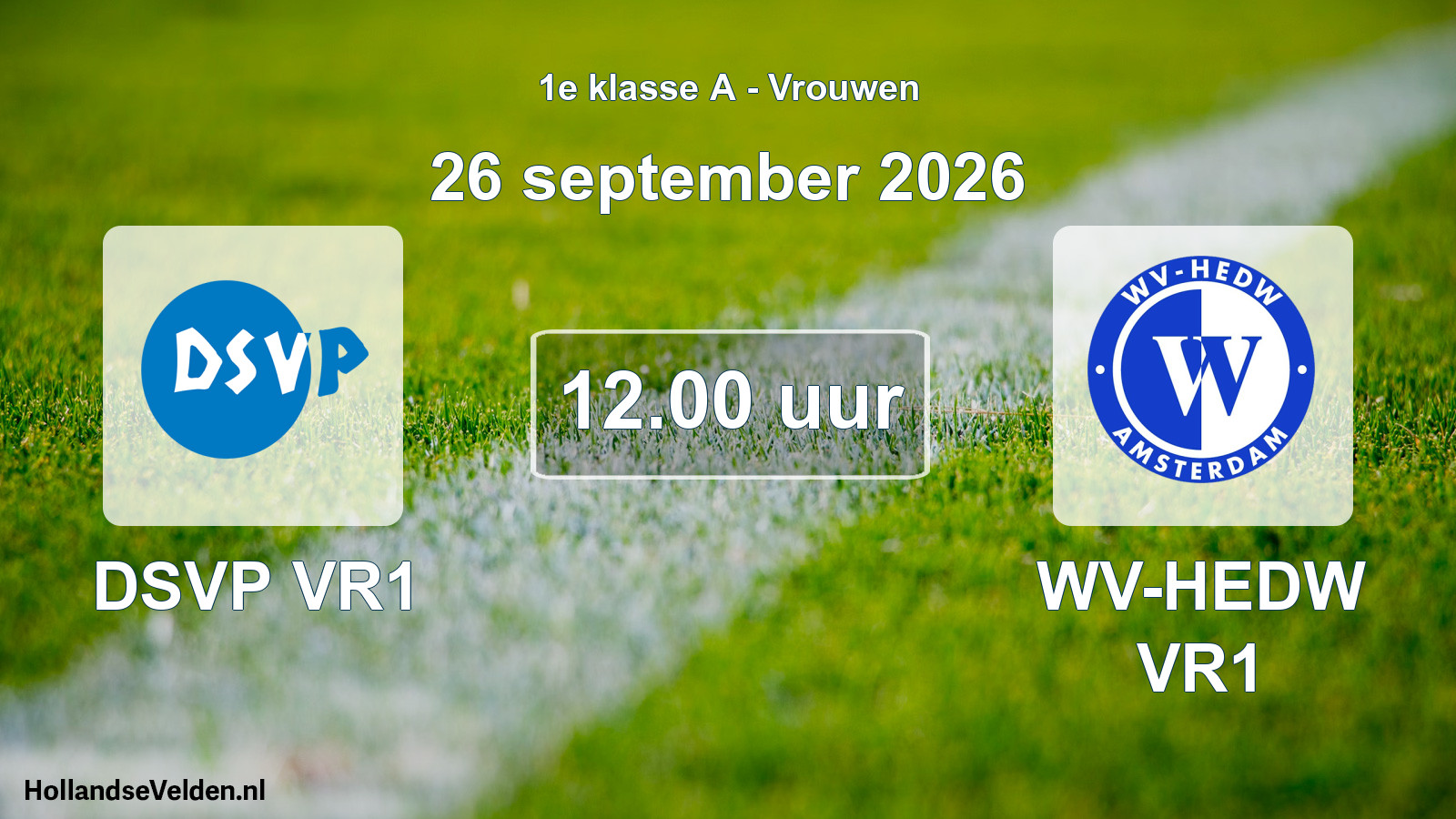 Geplande wedstrijd: DSVP VR1 - WV-HEDW VR1 (26 september 2026)