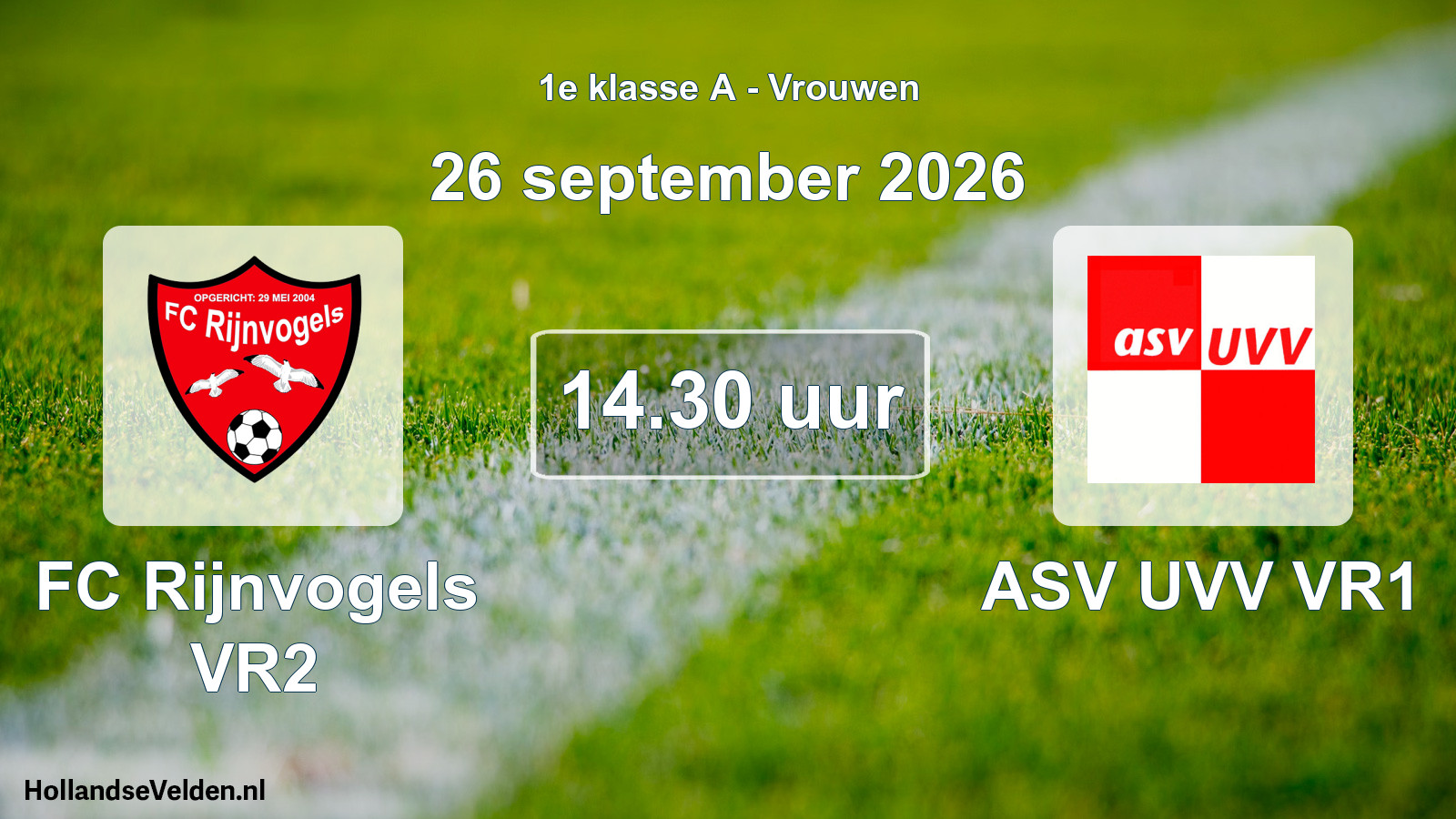 Geplande wedstrijd: FC Rijnvogels VR2 - ASV UVV VR1 (26 september 2026)