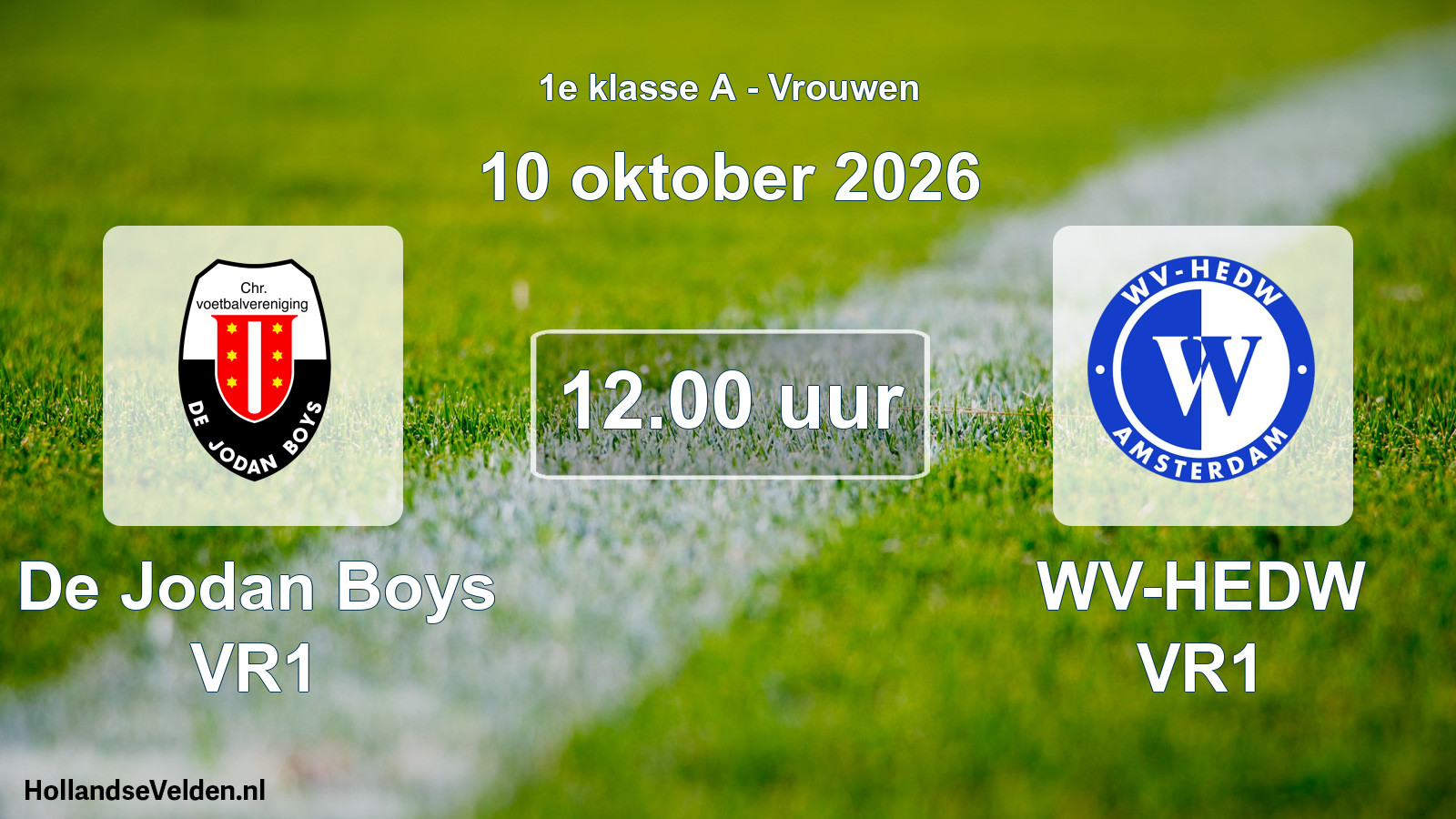 Geplande wedstrijd: De Jodan Boys VR1 - WV-HEDW VR1 (10 oktober 2026)