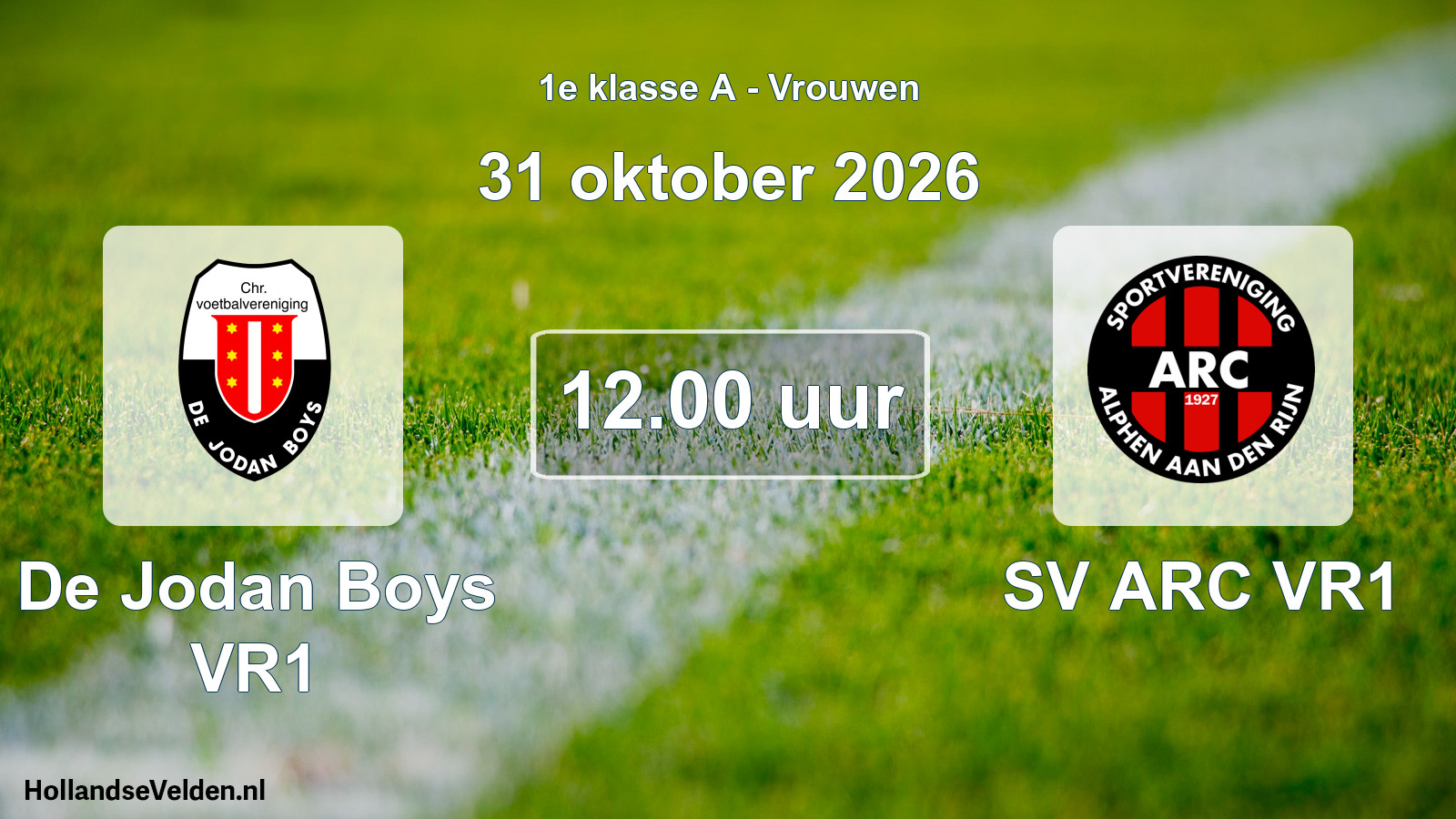 Scheduled Match: De Jodan Boys VR1 - SV ARC VR1 (31 October 2026)