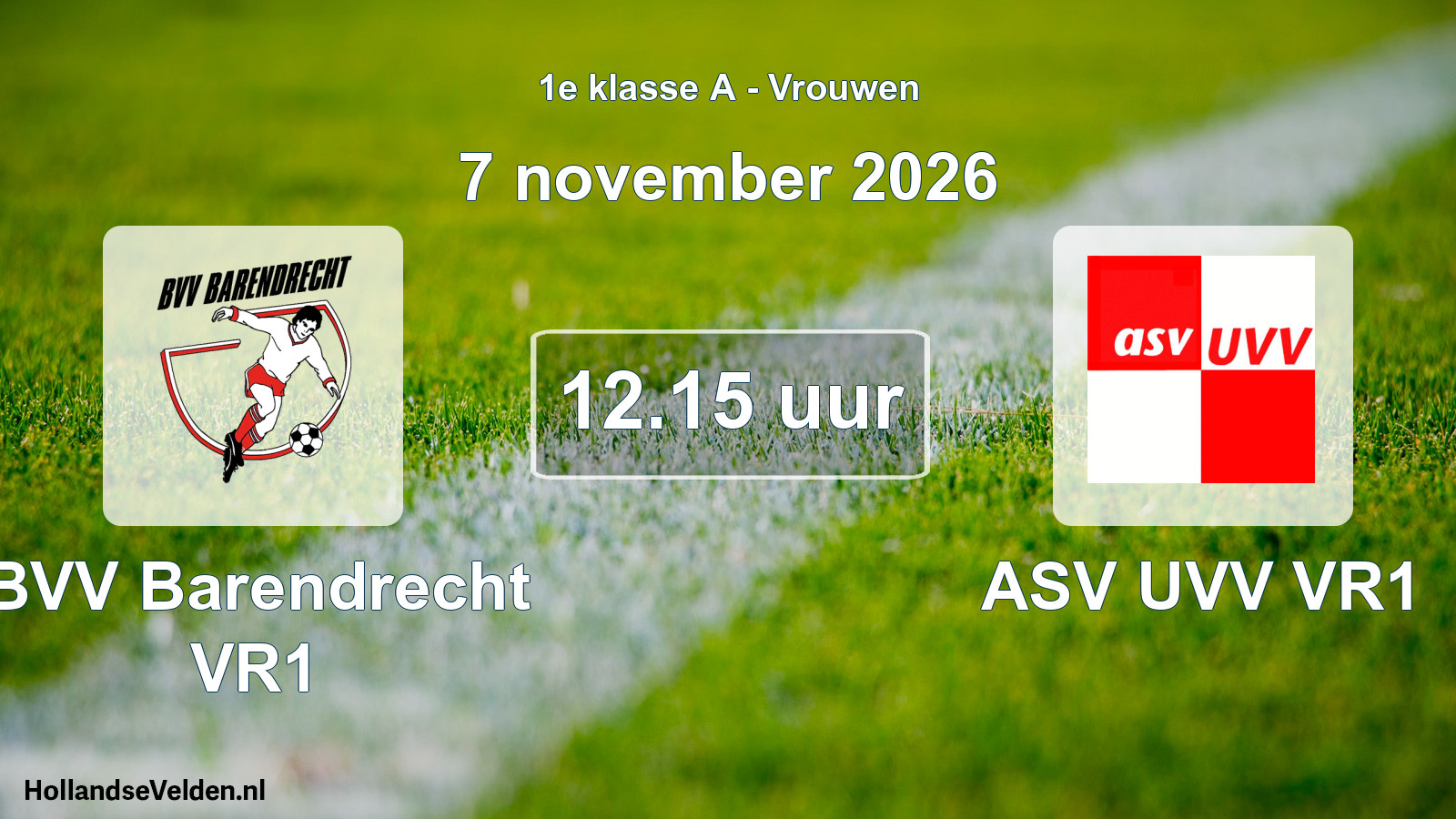 Geplande wedstrijd: BVV Barendrecht VR1 - ASV UVV VR1 (7 november 2026)