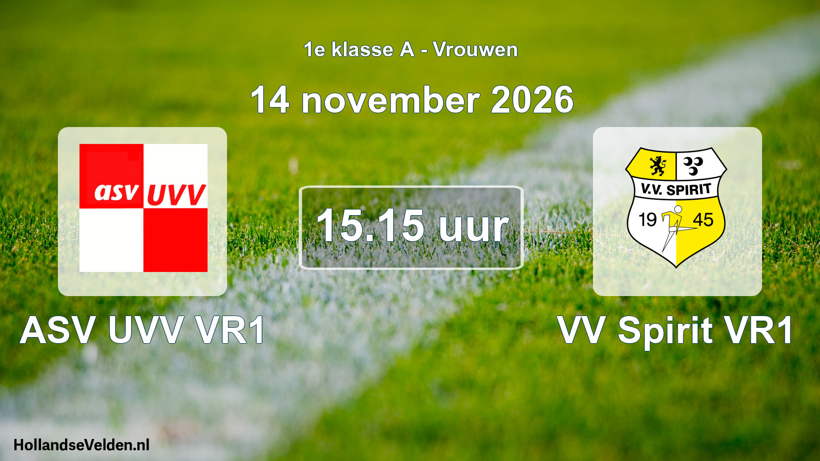Geplande wedstrijd: ASV UVV VR1 - VV Spirit VR1 (14 november 2026)