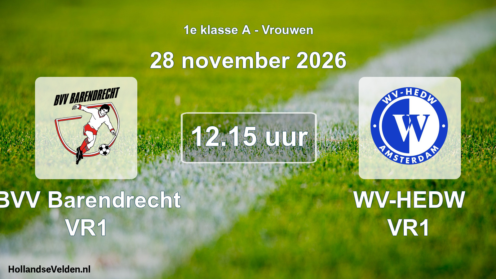 Geplande wedstrijd: BVV Barendrecht VR1 - WV-HEDW VR1 (28 november 2026)