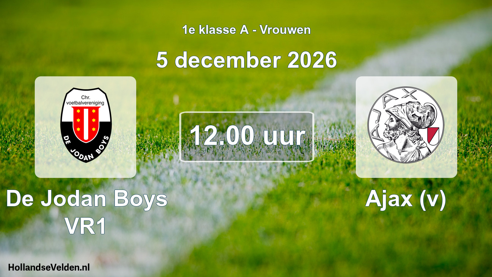 Geplande wedstrijd: De Jodan Boys VR1 - Ajax (v) (5 december 2026)