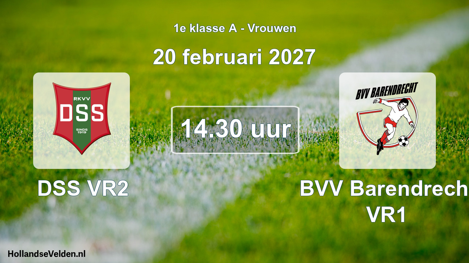 Geplande wedstrijd: DSS VR2 - BVV Barendrecht VR1 (20 februari 2027)
