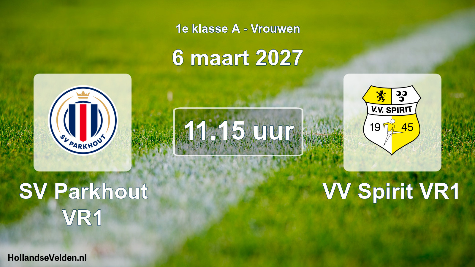 Scheduled Match: SV Parkhout VR1 - VV Spirit VR1 (6 March 2027)