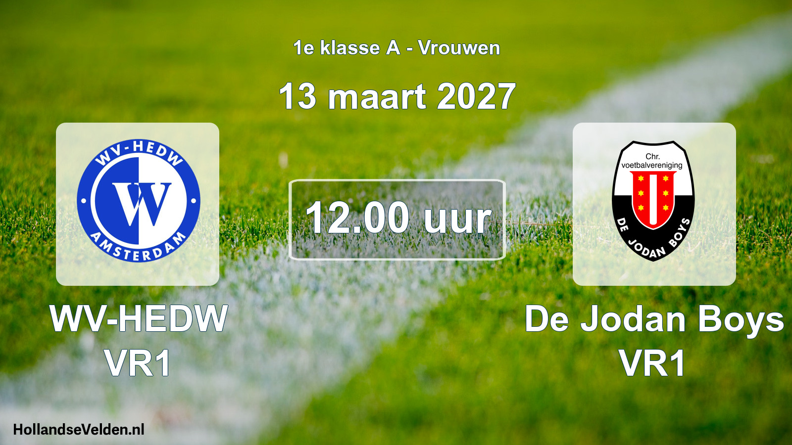 Geplande wedstrijd: WV-HEDW VR1 - De Jodan Boys VR1 (13 maart 2027)
