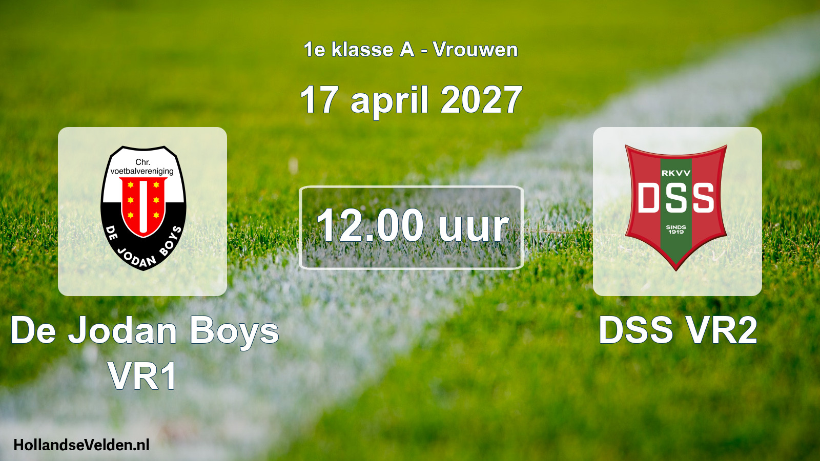 Geplande wedstrijd: De Jodan Boys VR1 - DSS VR2 (17 april 2027)
