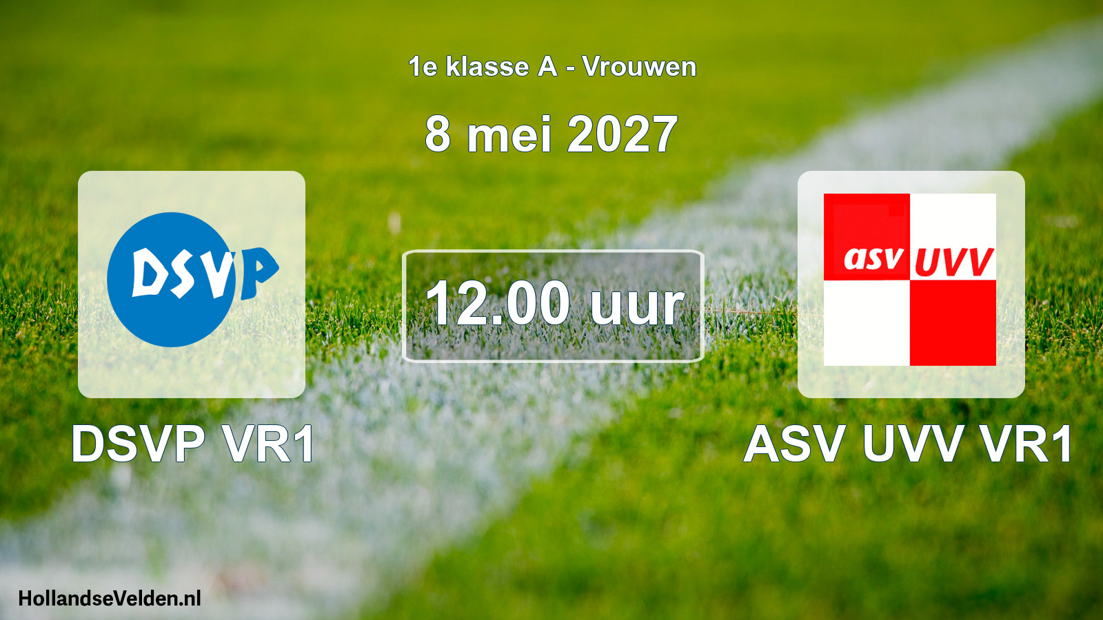 Geplande wedstrijd: DSVP VR1 - ASV UVV VR1 (8 mei 2027)