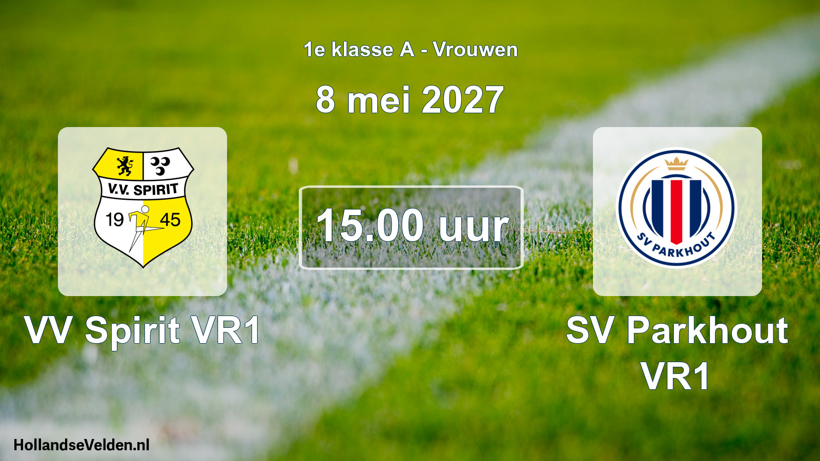 Scheduled Match: VV Spirit VR1 - SV Parkhout VR1 (8 May 2027)