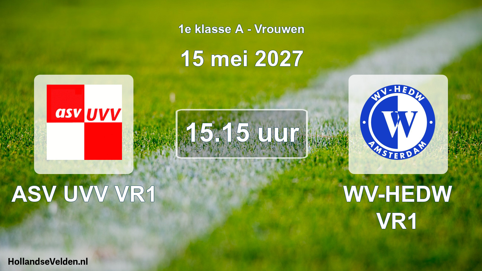 Geplande wedstrijd: ASV UVV VR1 - WV-HEDW VR1 (15 mei 2027)