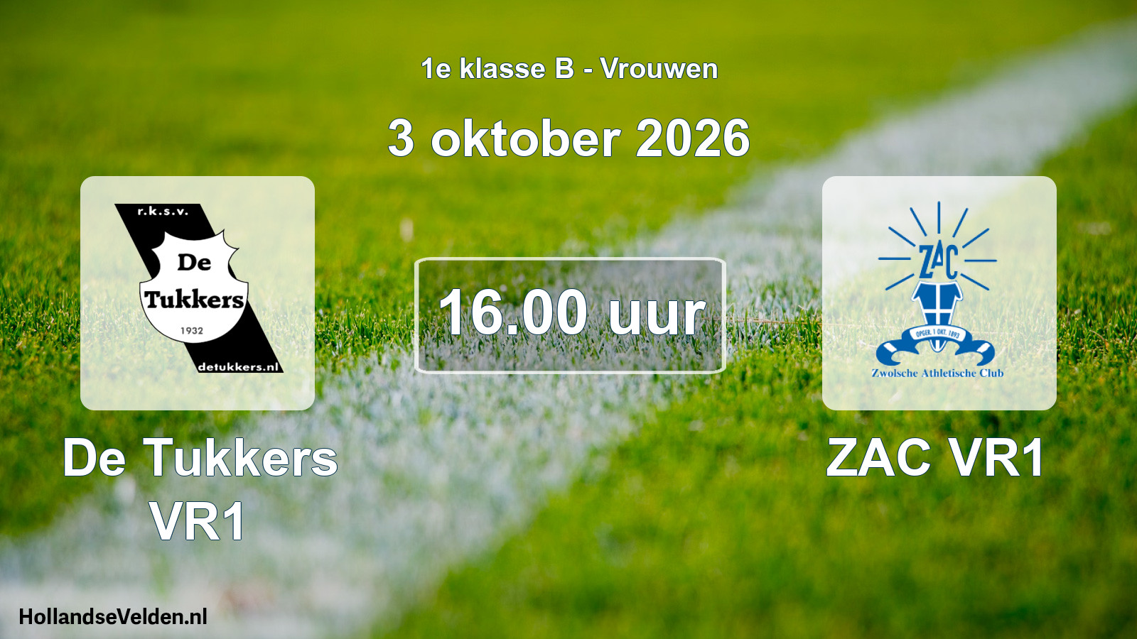 Geplande wedstrijd: De Tukkers VR1 - ZAC VR1 (3 oktober 2026)