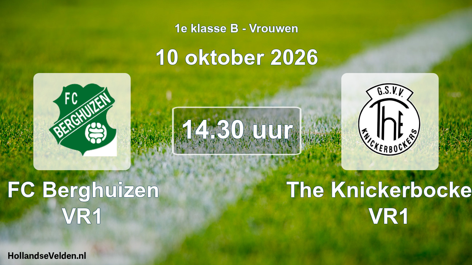 Geplande wedstrijd: FC Berghuizen VR1 - The Knickerbockers VR1 (10 oktober 2026)