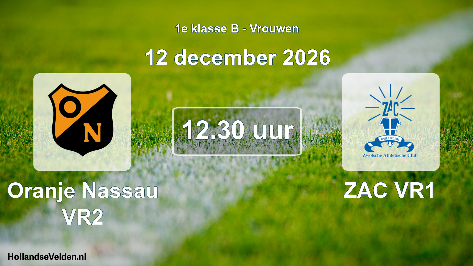 Geplande wedstrijd: Oranje Nassau VR2 - ZAC VR1 (12 december 2026)
