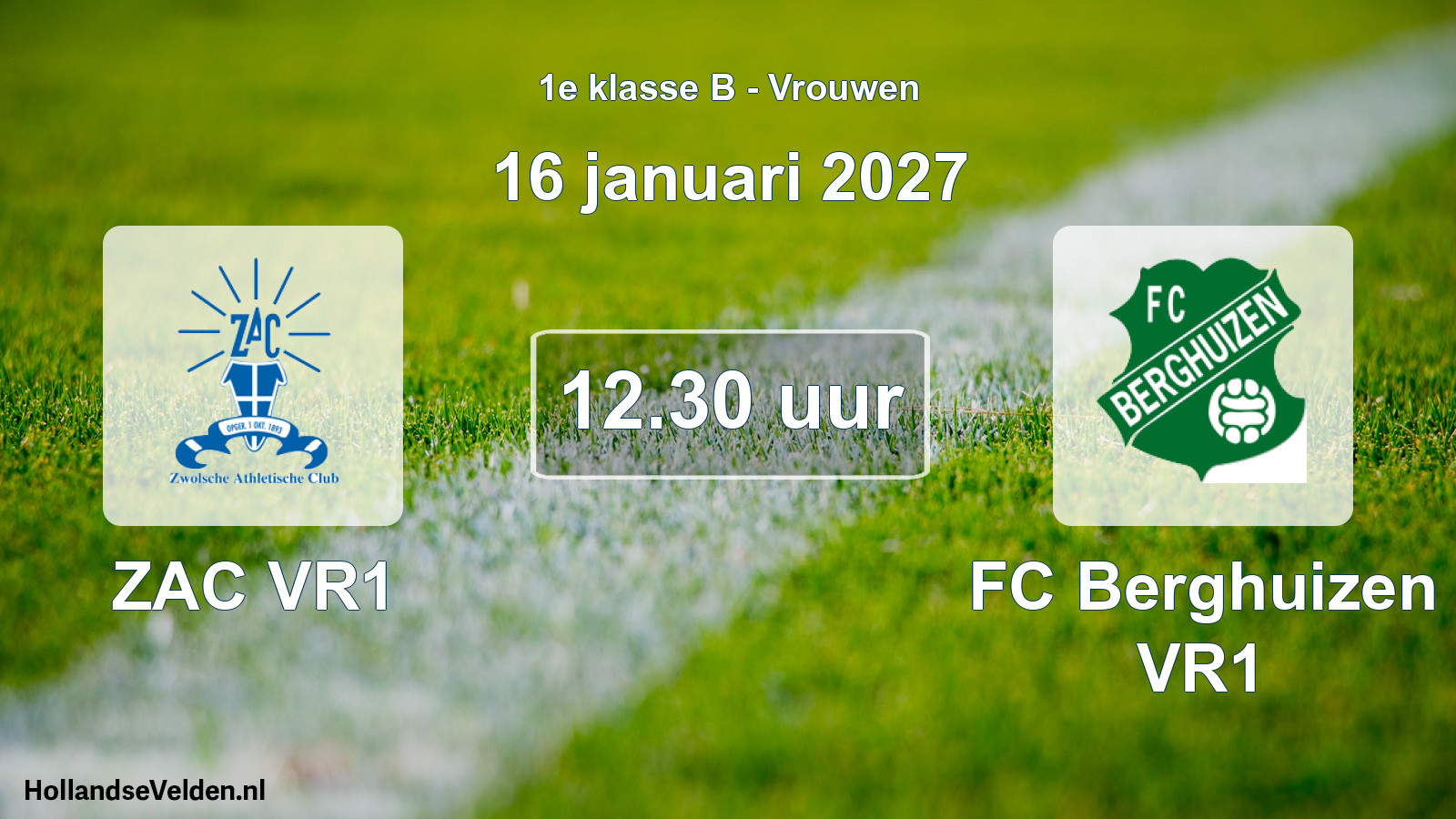 Geplande wedstrijd: ZAC VR1 - FC Berghuizen VR1 (16 januari 2027)