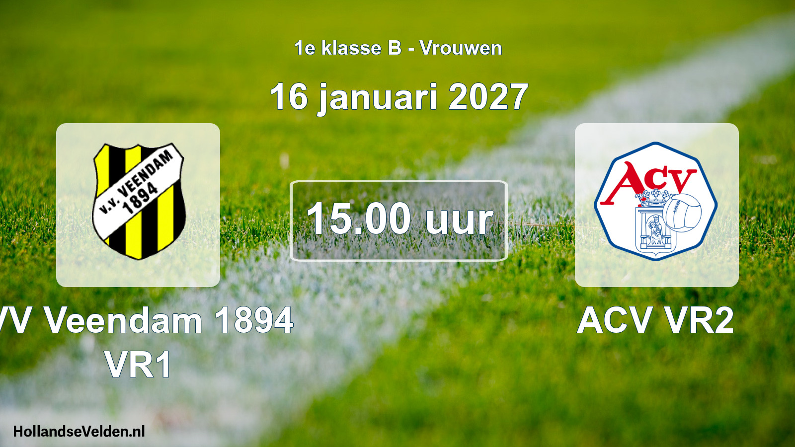 Geplande wedstrijd: VV Veendam 1894 VR1 - ACV VR2 (16 januari 2027)