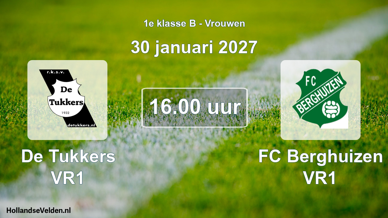 Geplande wedstrijd: De Tukkers VR1 - FC Berghuizen VR1 (30 januari 2027)