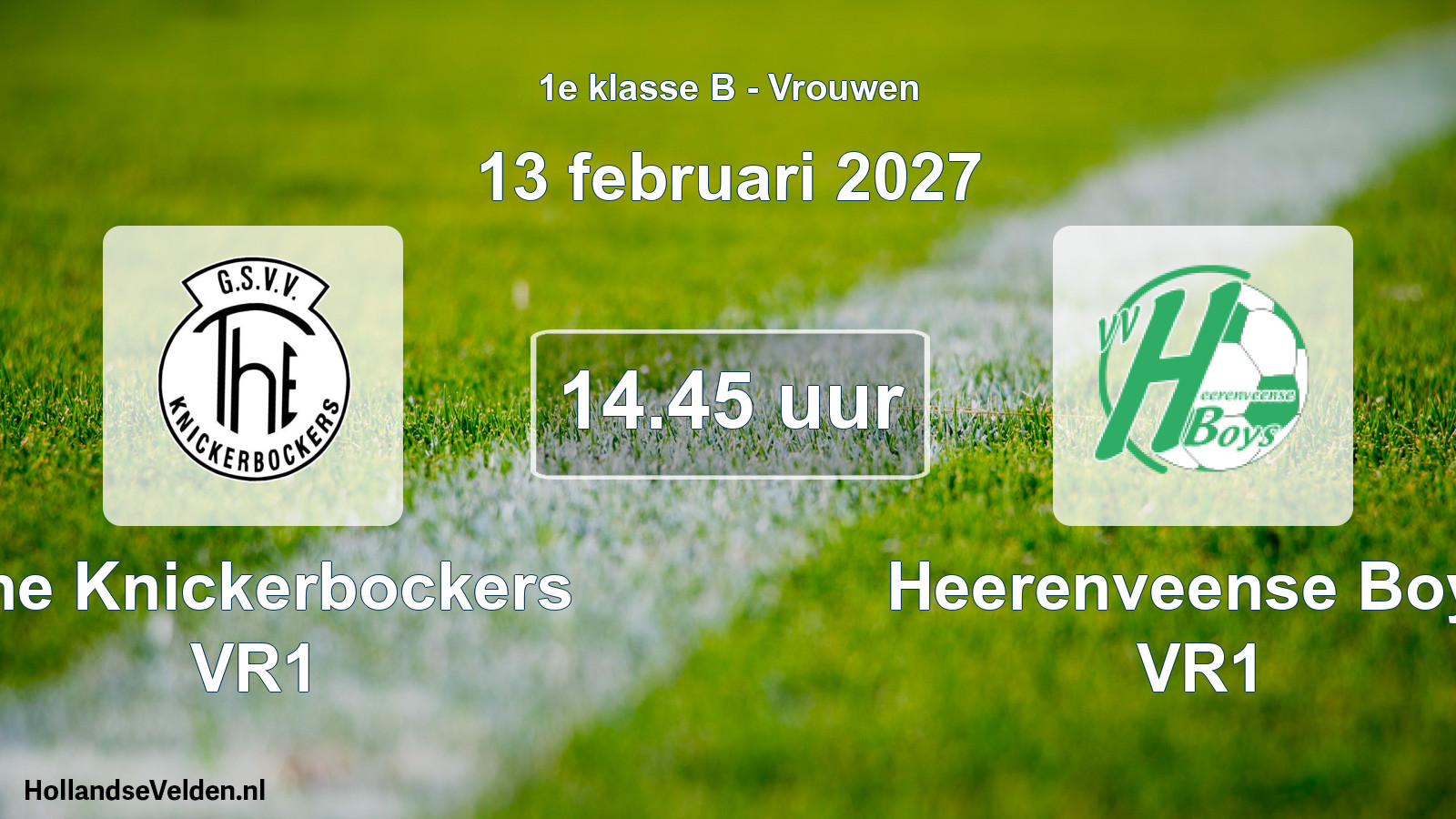 Geplande wedstrijd: The Knickerbockers VR1 - Heerenveense Boys VR1 (13 februari 2027)