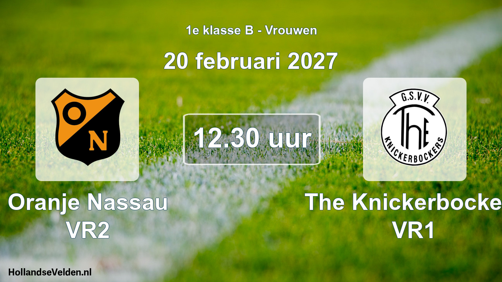 Geplande wedstrijd: Oranje Nassau VR2 - The Knickerbockers VR1 (20 februari 2027)