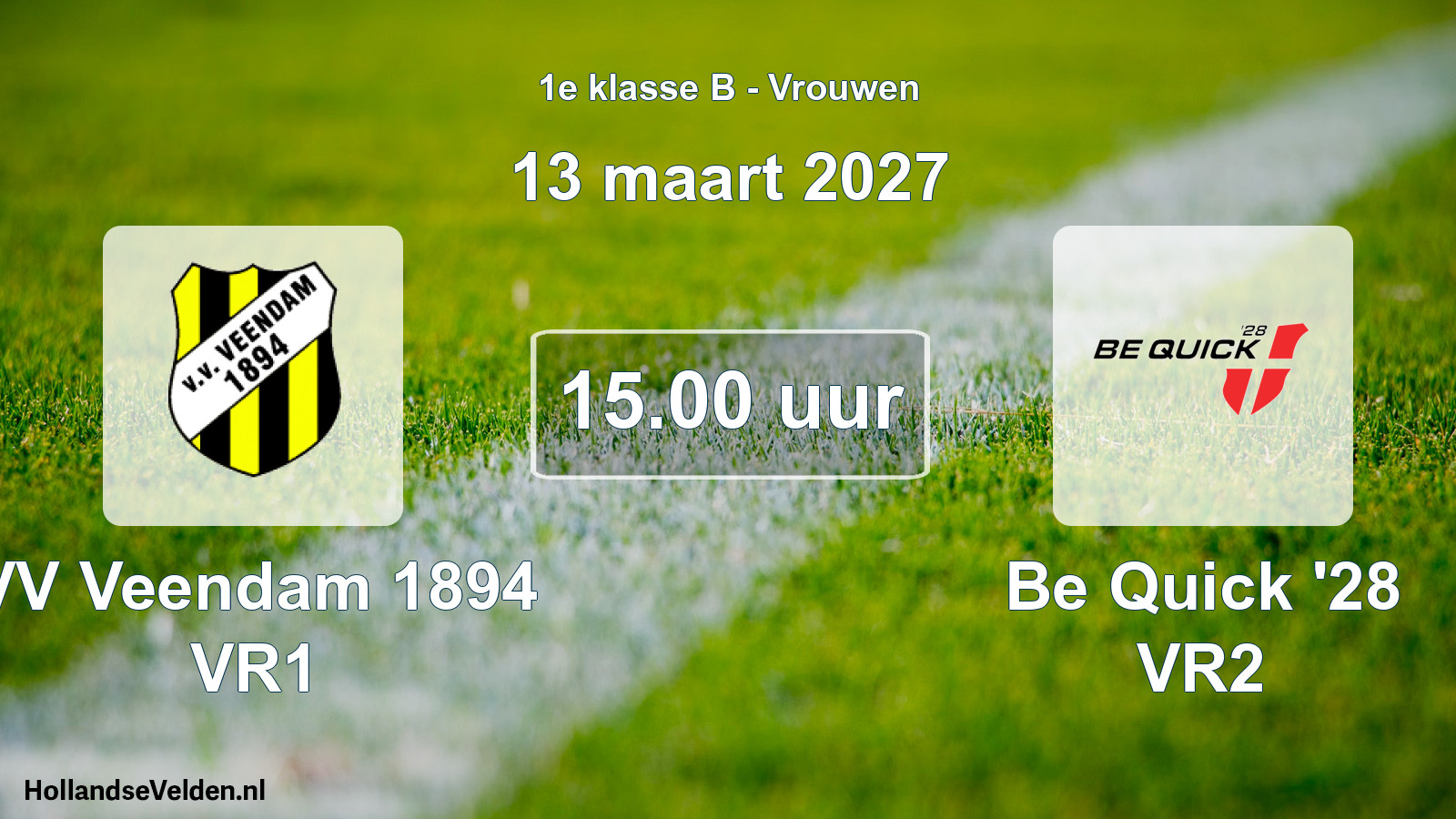 Geplande wedstrijd: VV Veendam 1894 VR1 - Be Quick '28 VR2 (13 maart 2027)