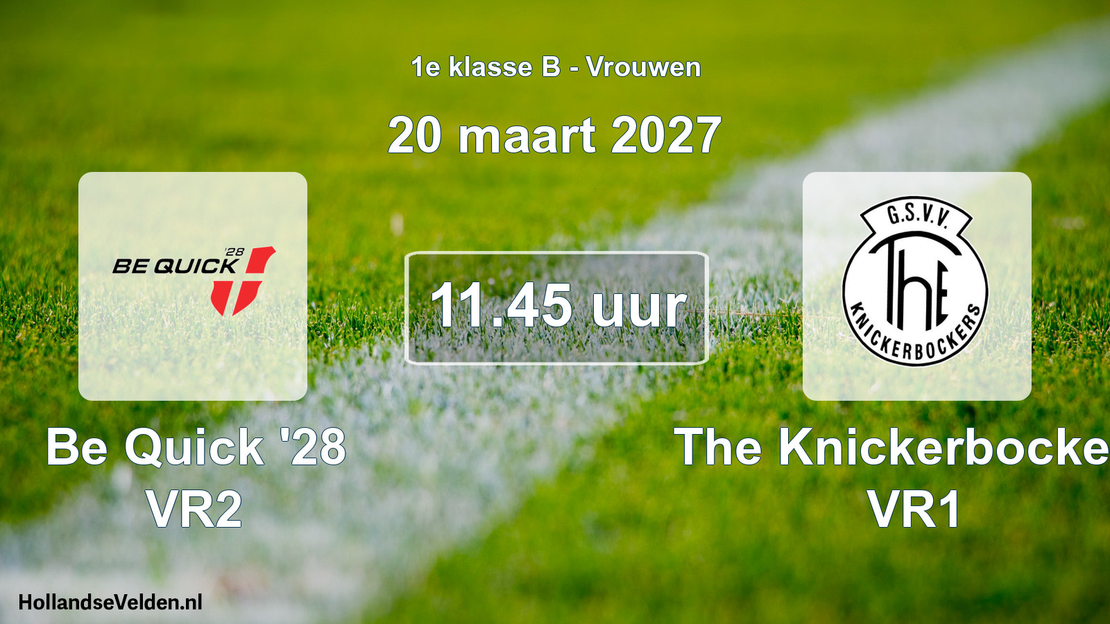 Geplande wedstrijd: Be Quick '28 VR2 - The Knickerbockers VR1 (20 maart 2027)