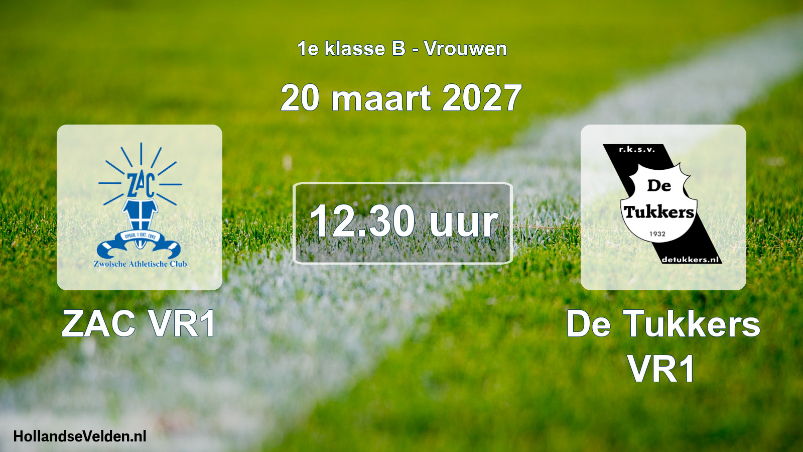 Geplande wedstrijd: ZAC VR1 - De Tukkers VR1 (20 maart 2027)