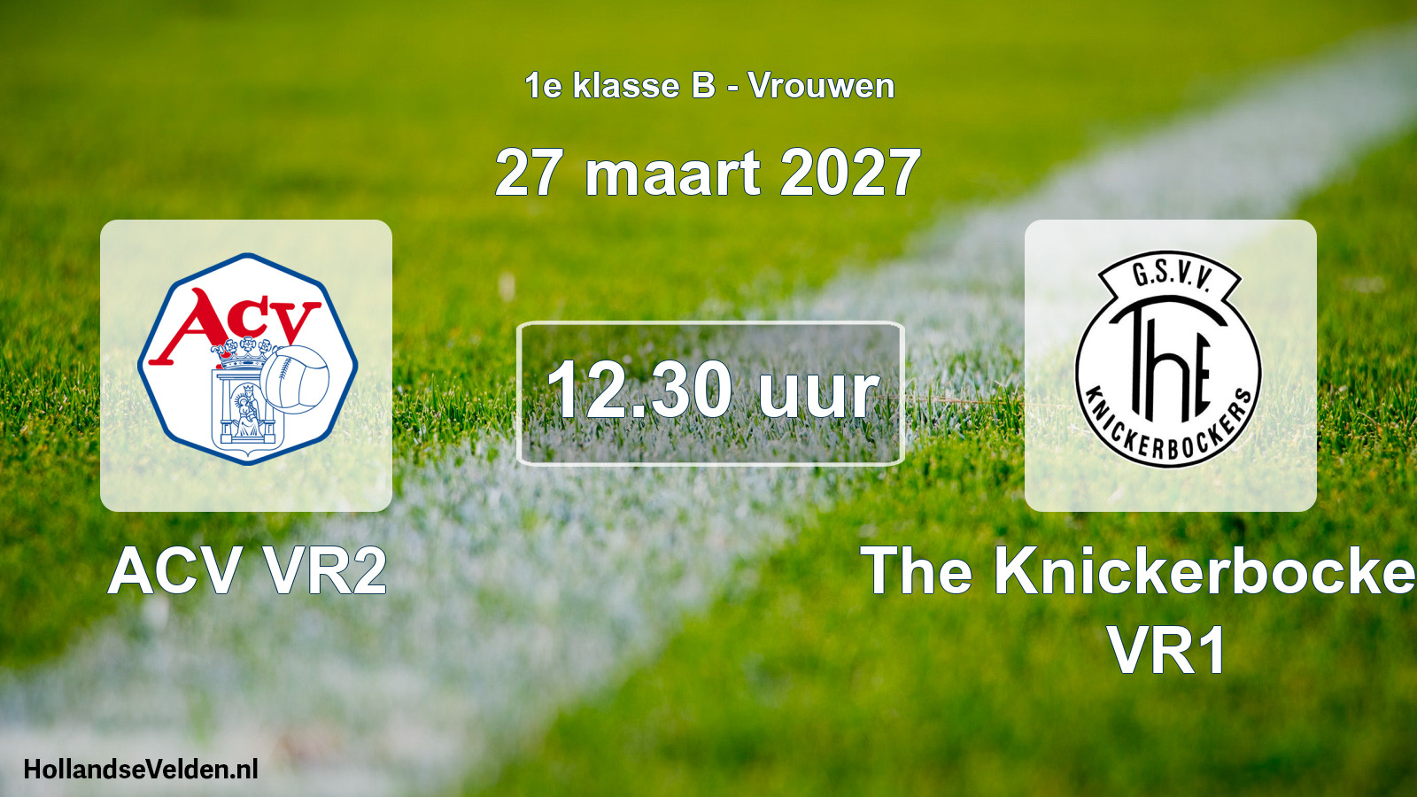 Geplande wedstrijd: ACV VR2 - The Knickerbockers VR1 (27 maart 2027)