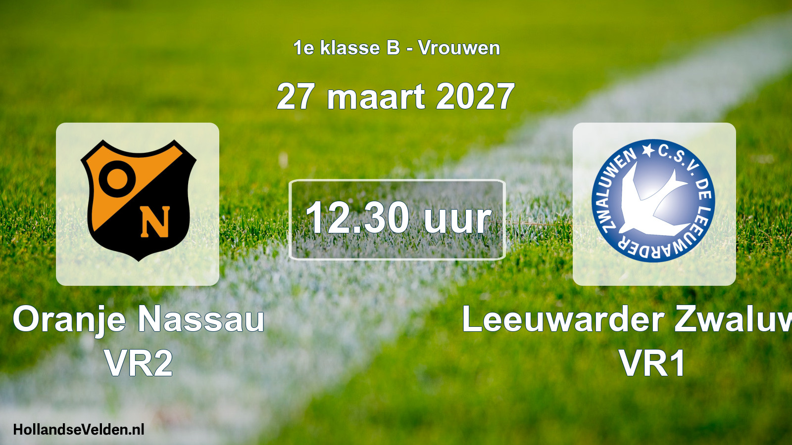 Geplande wedstrijd: Oranje Nassau VR2 - Leeuwarder Zwaluwen VR1 (27 maart 2027)