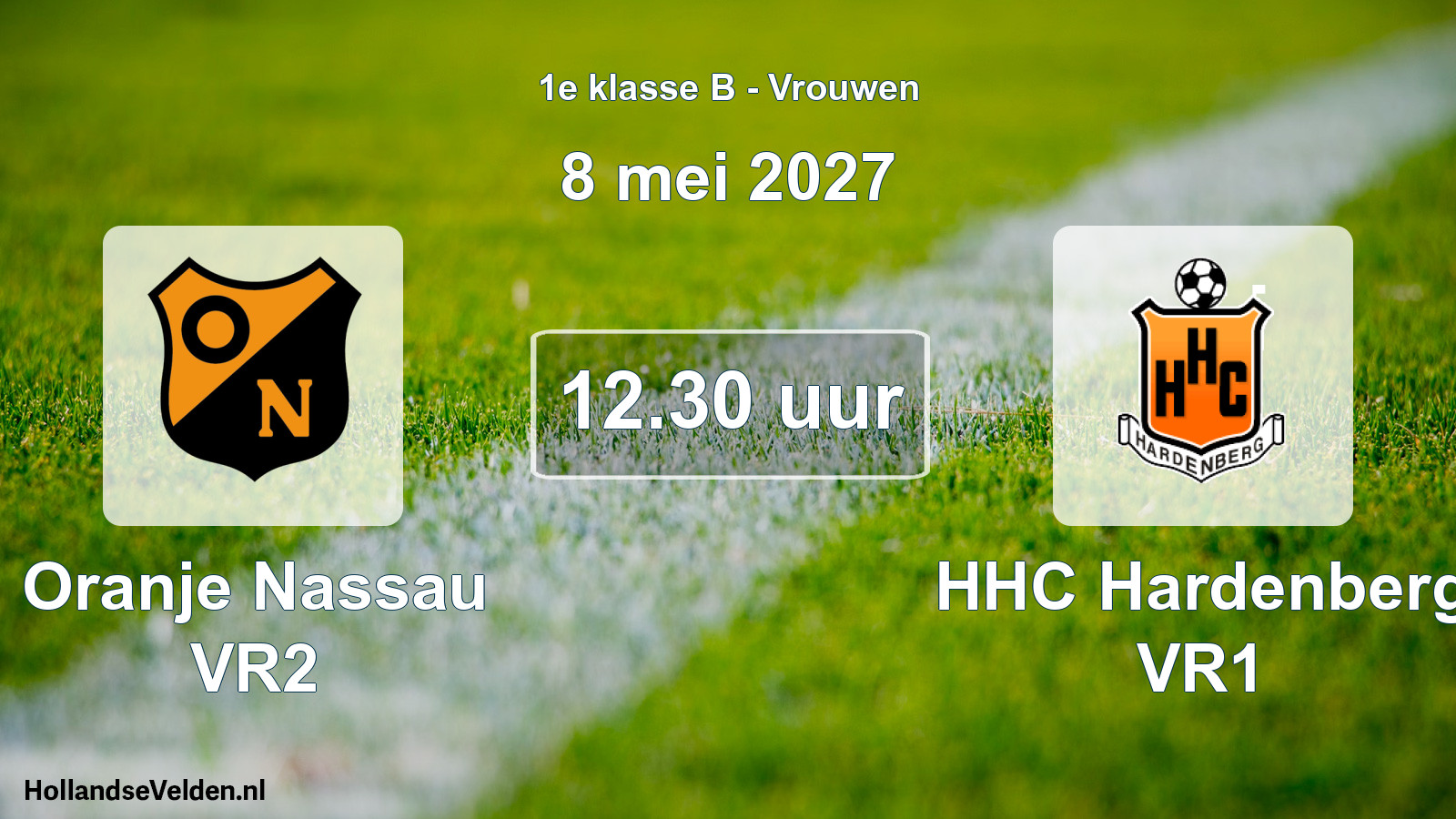 Geplande wedstrijd: Oranje Nassau VR2 - HHC Hardenberg VR1 (8 mei 2027)