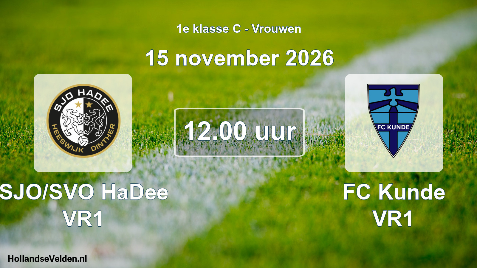 Geplande wedstrijd: SJO/SVO HaDee VR1 - FC Kunde VR1 (15 november 2026)
